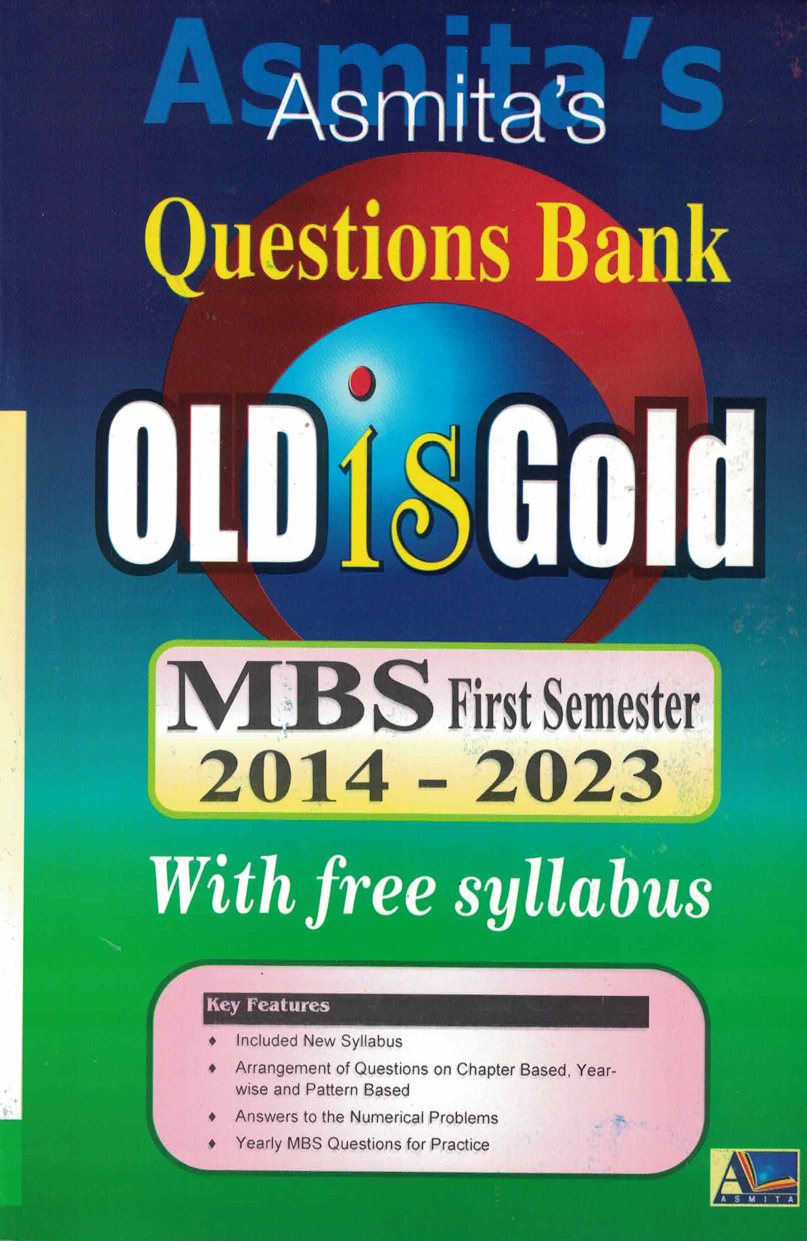 Asmita's Question Bank, MBS 1st Semester
