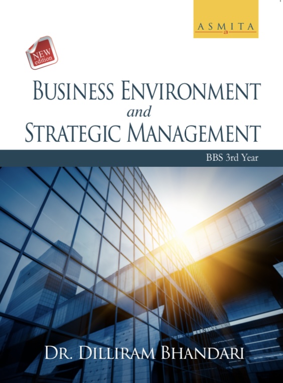 Business Environment and Strategic Management - BBS 3rd Year - English Medium