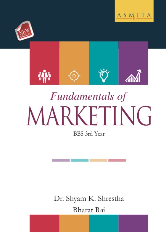 Fundamentals of Marketing - BBS 3rd Year - English Medium