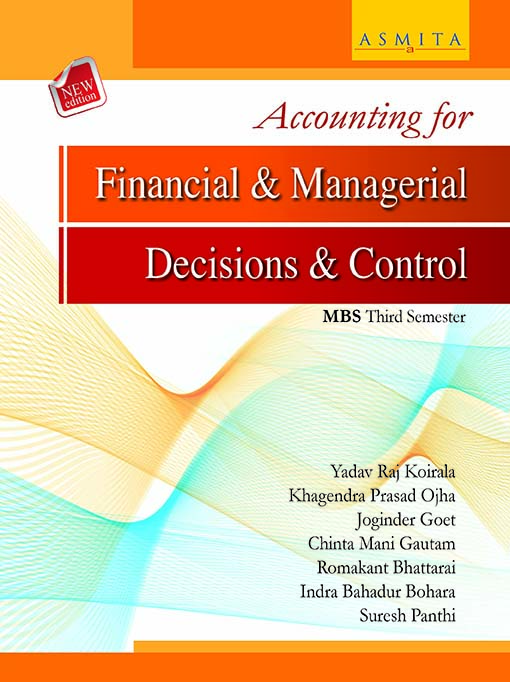 Accounting for Financial and Managerial Decisions and Control