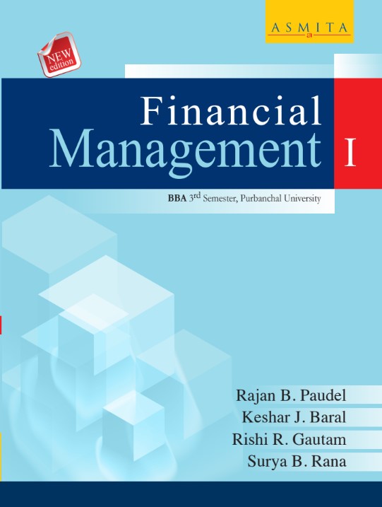 Financial Management I -BBA BBA 3rd Sem Purbanchal University